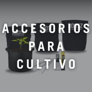 Accesorios para Cultivo